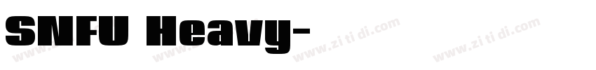 SNFU Heavy字体转换 SNFU Heavy字体转换